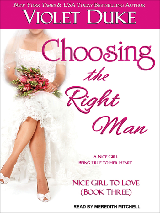 Title details for Choosing the Right Man by Violet Duke - Available